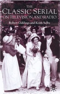 Cover: The Classic Serial on Television and Radio - Palgrave Macmillan