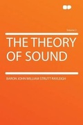 Cover: The Theory of Sound: Volume 2 - HardPress Ltd