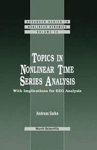 Enlarge image Cover: Topics In Nonlinear Time Series Analysis, With Implications For Eeg Analysis - World Scientific Publishing Co Pte Ltd