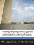Cover: Field-Based Evaluations of Sampling Techniques to Support Long-Term Monitoring of Riparian Ecosystems Along Wadable Streams on the Colorado Plateau - Bibliogov
