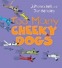 Enlarge image Cover: Too Many Cheeky Dogs - A&U Children