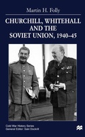 Cover: Churchill, Whitehall and the Soviet Union, 1940-45 - Palgrave Macmillan