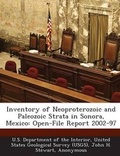 Cover: Inventory of Neoproterozoic and Paleozoic Strata in Sonora, Mexico - Bibliogov