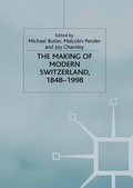 Cover: The Making of Modern Switzerland, 1848-1998 - Palgrave Macmillan