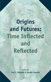 Enlarge image Cover: Origins and Futures: Time Inflected and Reflected - Brill
