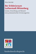 Cover: Der Erlebnisraum Lutherstadt Wittenberg - Vandenhoeck & Ruprecht
