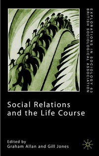 Enlarge image Cover: Social Relations and the Life Course - Palgrave Macmillan