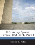 Cover: U.S. Army Special Forces, 1961-1971, Part 1 - BiblioBazaar, LLC