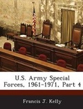 Cover: U.S. Army Special Forces, 1961-1971, Part 4 - BiblioBazaar, LLC