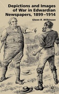 Cover: Depictions and Images of War in Edwardian Newspapers, 1899-1914 - Palgrave Macmillan