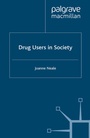 Cover: Drug Users in Society - Palgrave Macmillan