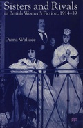 Cover: Sisters and Rivals in British Women's Fiction, 1914-39 - Palgrave Macmillan