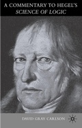 Cover: A Commentary to Hegel's Science of Logic - Palgrave Macmillan