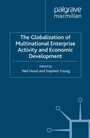 Cover: The Globalization of Multinational Enterprise Activity and Economic Development - Palgrave Macmillan