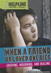 Abbildung von: When a Friend or Loved One Dies - Rosen Young Adult