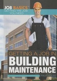 Enlarge image Cover: Getting a Job in Building Maintenance - Rosen Young Adult