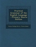 Cover: Practical Grammar of the English Language - Primary Source Edition - Nabu Press
