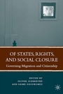 Cover: Of States, Rights, and Social Closure - Palgrave MacMillan
