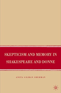 Enlarge image Cover: Skepticism and Memory in Shakespeare and Donne - Palgrave MacMillan
