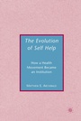 Cover: The Evolution of Self-Help - Palgrave MacMillan