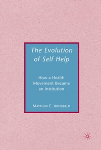Enlarge image Cover: The Evolution of Self-Help - Palgrave MacMillan