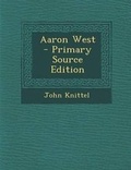 Cover: Aaron West - Nabu Press