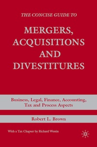 Enlarge image Cover: The Concise Guide to Mergers, Acquisitions and Divestitures - Palgrave MacMillan