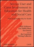 Cover: Service User and Carer Involvement in Education for Health and Social Care - Wiley