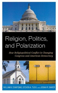 Enlarge image Cover: Religion, Politics, and Polarization - Rowman & Littlefield Publishers