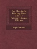 Cover: Der Russische Feldzug Nach Chiwa - Nabu Press