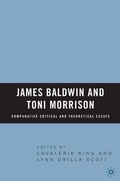 Cover: James Baldwin and Toni Morrison: Comparative Critical and Theoretical Essays - Palgrave MacMillan