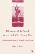 Cover: Taijiquan and The Search for The Little Old Chinese Man - Palgrave MacMillan