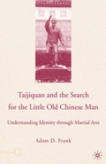 Cover: Taijiquan and The Search for The Little Old Chinese Man - Palgrave MacMillan