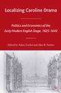 Cover: Localizing Caroline Drama - Palgrave MacMillan