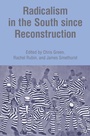 Cover: Radicalism in the South since Reconstruction - Palgrave MacMillan