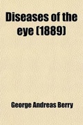 Cover: Diseases of the Eye; A Practical Treatise for Students of Ophthalmology - Rarebooksclub.com