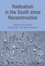 Cover: Radicalism in the South since Reconstruction - Palgrave MacMillan