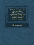 Cover: Statistical Report on the Sickness, Mortality, and Invaliding Among the Troops in the West Indies - Nabu Press