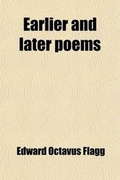 Cover: Earlier and Later Poems - Rarebooksclub.com