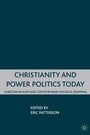 Cover: Christianity and Power Politics Today - Palgrave MacMillan