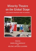 Cover: Minority Theatre on the Global Stage - Cambridge Scholars Publishing