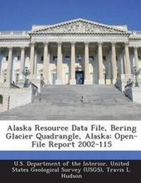 Enlarge image Cover: Alaska Resource Data File, Bering Glacier Quadrangle, Alaska - BiblioBazaar, LLC