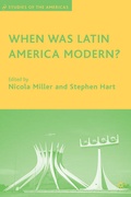 Cover: When Was Latin America Modern? - Palgrave MacMillan