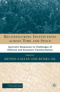 Enlarge image Cover: Reconfiguring Institutions Across Time and Space - Palgrave MacMillan