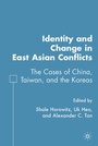 Cover: Identity and Change in East Asian Conflicts - Palgrave MacMillan