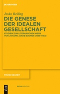Cover: Die Genese der idealen Gesellschaft - De Gruyter