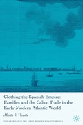 Cover: Clothing the Spanish Empire - Palgrave MacMillan