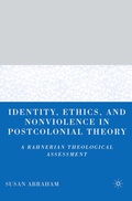 Cover: Identity, Ethics, and Nonviolence in Postcolonial Theory - Palgrave MacMillan