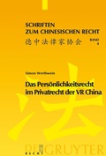 Cover: Das Pers&ouml;nlichkeitsrecht im Privatrecht der VR China - De Gruyter