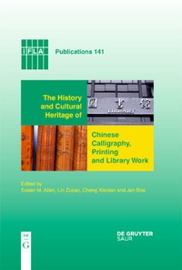 Abbildung von: The History and Cultural Heritage of Chinese Calligraphy, Printing and Library Work - De Gruyter Saur